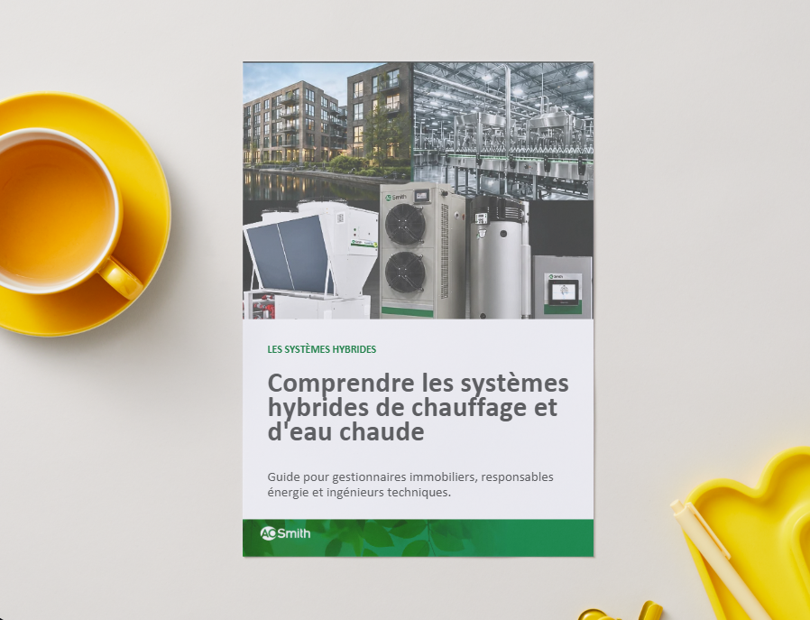 Guide gratuit sur les systèmes hybrides de chauffage et d’eau chaude sanitaire pour les bâtiments.